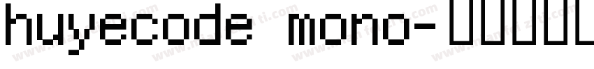 huyecode mono字体转换